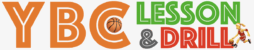 YBC LESSON＆DRILL
